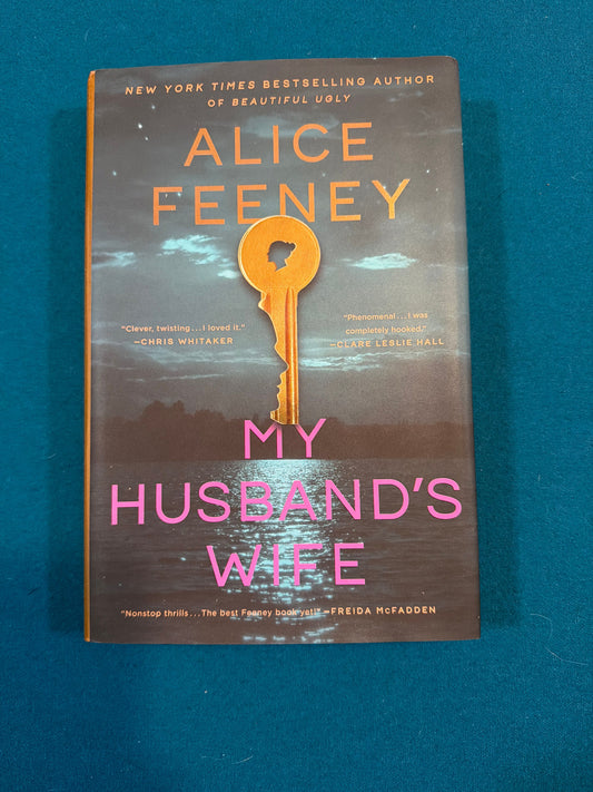 My Husbands Wife by Alice Feeney Hardcover Hardcover My Husbands Wife by Alice Feeney Book-Fiction