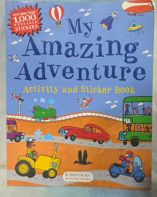 My Amazing Adventure Activity and Sticker Book Bloomsbury Activity Books and features over 1,000 reusable sticke Book-Non-Fiction