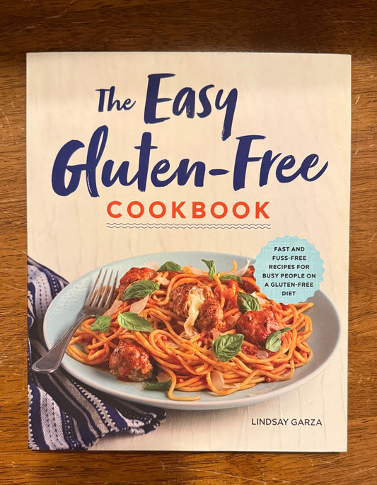 Lindsay Garza The Easy Gluten-Free Cookbook Book-Non-Fiction