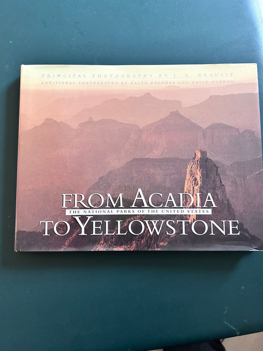 From Acadia to Yellowstone National Parks Hardcover 9x11, color pics & text. 155 pages Book-Adults