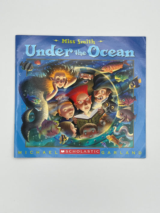 Scholastic Miss Smith - Under the Ocean Early Reader