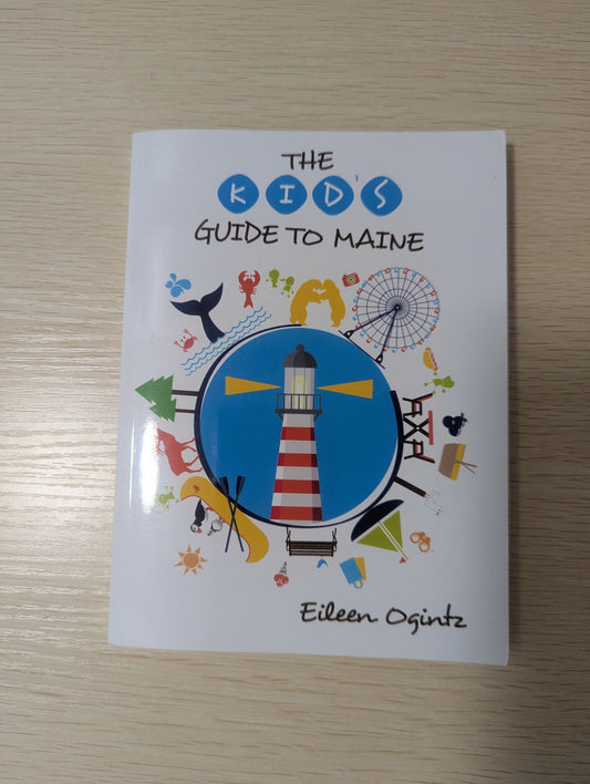 DownEast Books The Kid's Guide to Maine by Eileen Ogintz Youth Chapter Book