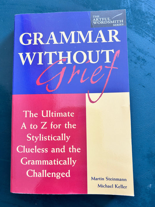 Grammar Without Grief by Martin Steinmann Paperback. 348 pages. Book-Adults