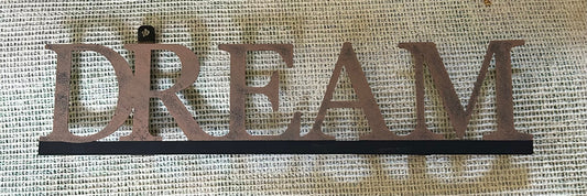 Metal sign, dream 17 1/2 inches long attaches to wall with screw Decor