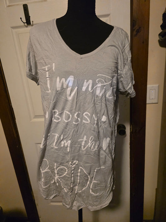 Unknown Im not bossy im the bride , nightshirt size xl Women's - XL