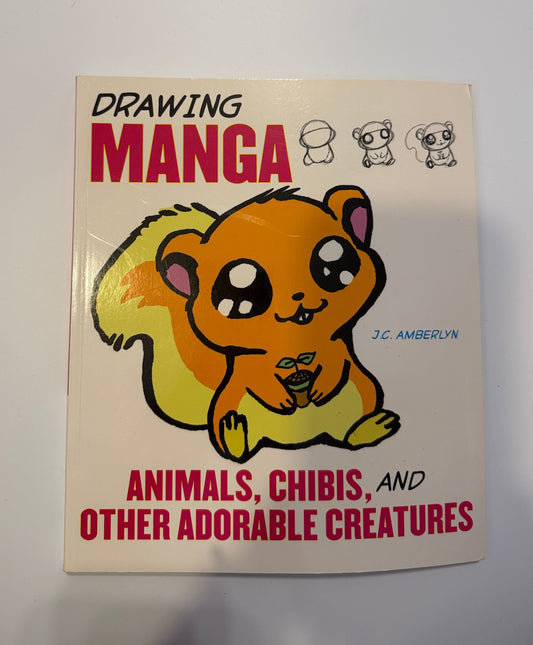 Manga Drawing Manga Animals, Chibis by J.C. Amberlyn Workbook