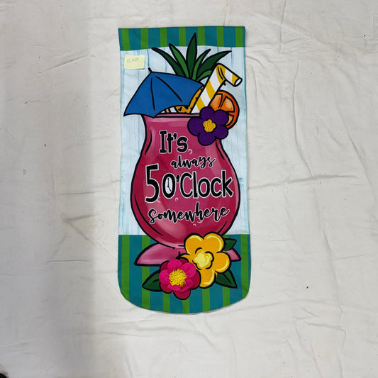 Outside Garden Flag - 12x28 - NEW Patio Flag or Wall Hanging -5 oclock  somewhere Outdoor