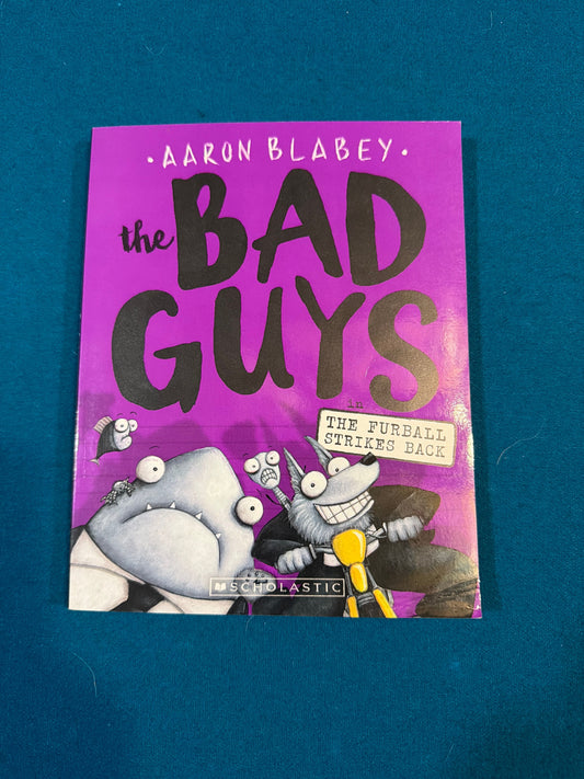 The Bad Guys by Aaron Blabey Paperback The Furball Strikes Back Book 3 Youth Chapter Book